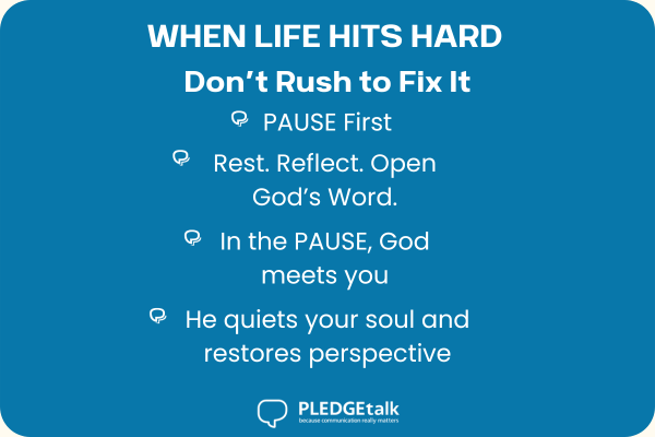 PT When Life Hits Hard - PAUSE